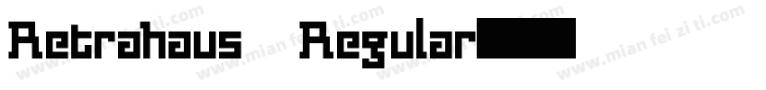 Retrahaus Regular字体转换